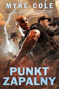 Punkt zapalny - Myke Cole - ebook