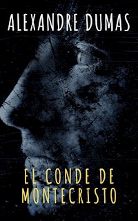El conde de montecristo - Alexandre Dumas - ebook