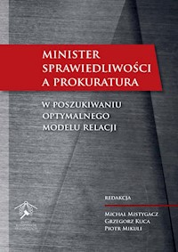 Minister Sprawiedliwości a prokuratura -  - książka