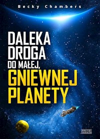 Daleka droga do małej gniewnej planety - Becky Chambers - książka