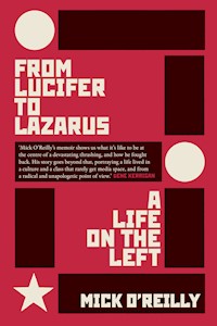 From Lucifer To Lazarus - Mick O'Reilly - ebook