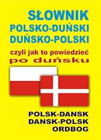 Słownik polsko-duński  duńsko-polski czyli jak to powiedzieć po duńsku -  - książka