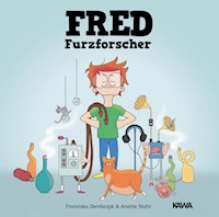Fred Furzforscher - Anette Stahr - ebook