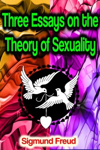 Three Essays on the Theory of Sexuality - Sigmund Freud - ebook
