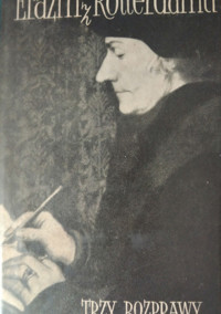 Trzy rozprawy - Erazm z Rotterdamu - ebook