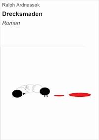 Drecksmaden - Ralph Ardnassak - ebook