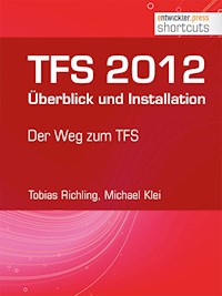 TFS 2012 Überblick und Installation - Tobias Richling - ebook