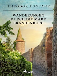 Wanderungen durch die Mark Brandenburg - Theodor  Fontane - ebook