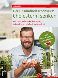 Der Gesundheitskochkurs: Cholesterin senken - Sven Bach - ebook