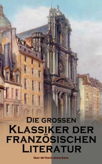 Die großen Klassiker der französischen Literatur: Über 40 Titel in einem Band - Victor Hugo - ebook