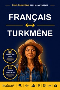 The Language Guide for Travelers - French to Turkmen - YouGuide - ebook