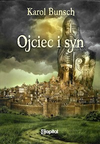 Ojciec i syn - Karol Bunsch - ebook + audiobook + książka