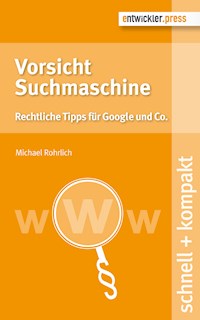 Vorsicht Suchmaschine - Michael Rohrlich - ebook