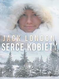 World Classics. Serce kobiety - Jack London - ebook