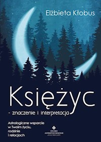 Księżyc znaczenie i interpretacja - Elżbieta Kłobus - książka