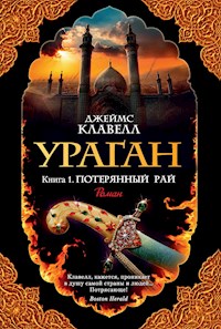 Ураган. Кн. 1. Потерянный рай - Джеймс Клавелл - ebook