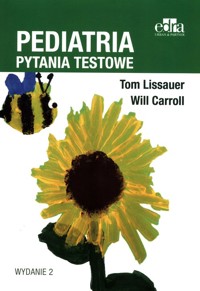 Pediatria. Pytania testowe - Carroll W. , Lissauer T. - książka