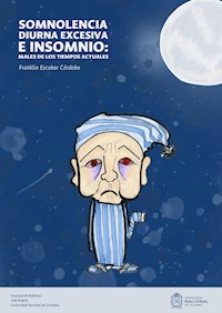 Somnolencia diurna excesiva e insomnio: males de los tiempos actuales - Franklin Escobar Córdoba - ebook