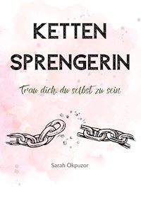 Kettensprengerin - Sarah Okpuzor - ebook
