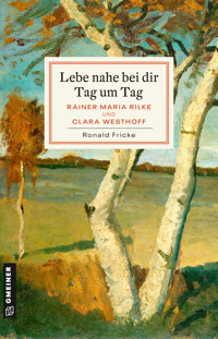 Lebe nahe bei dir Tag um Tag - Ronald Fricke - ebook