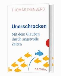 Unerschrocken - Thomas Dienberg OFMCap - ebook