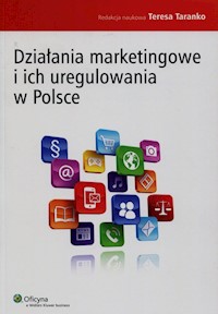 Działania marketingowe i ich uregulowania w Polsce -  - książka