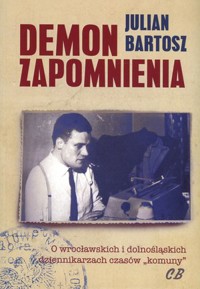 Demon zapomnienia - Julian Bartosz - książka