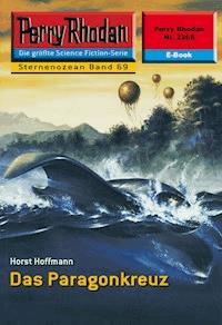 Perry Rhodan 2268: Das Paragonkreuz - Horst Hoffmann - ebook