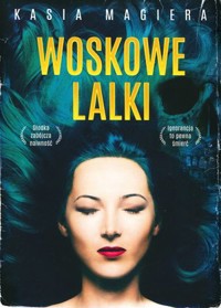 Woskowe lalki - Kasia Magiera - ebook + książka