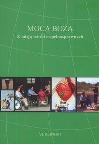 Mocą Bożą z misją wśród niepełnosprawnych - Piątkowski Mirosław - książka