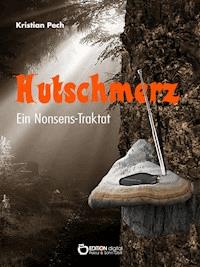 Hutschmerz - Kristian Pech - ebook