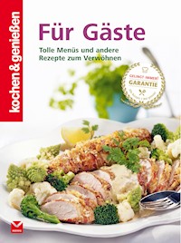 K&G - Für Gäste - kochen genießen - ebook