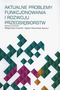 Aktualne problemy funkcjonowania i rozwoju przedsiębiorstw -  - książka