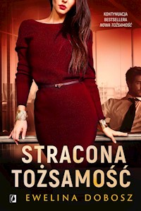 Stracona tożsamość - Ewelina Dobosz - ebook + audiobook + książka