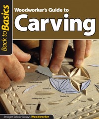 Woodworker's Guide to Carving (Back to Basics) - Skills Institute Press - ebook