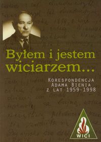 Byłem i jestem wiciarzem... - Bień-Bielska Hanna - książka