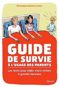 Guide de survie à l'usage des parents - Véronique Lemoine-Cordier - ebook