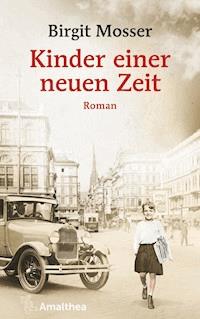 Kinder einer neuen Zeit - Birgit Mosser - ebook