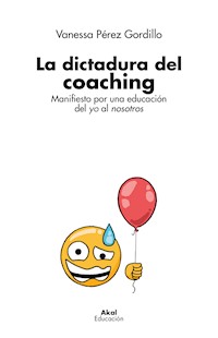 La dictadura del coaching - Vanessa Pérez Gordillo - ebook