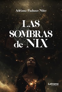 Las sombras de Nix - Adriana Pacheco Niño - ebook
