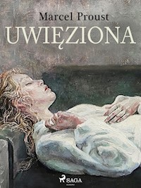 Uwięziona - Proust Marcel - ebook
