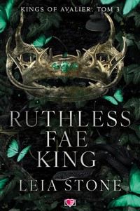 Ruthless Fae King. Kings of Avalier. Tom 3 - Stone Leia - ebook + książka