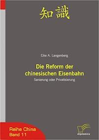 Die Reform der chinesischen Eisenbahn - Eike Langenberg - ebook
