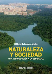 Naturaleza y sociedad - Hildegardo Córdova - ebook