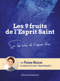 Les 9 fruits de l’Esprit Saint - Marlène Goulard - ebook