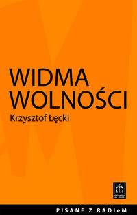 Widma wolności - Krzysztof Łęcki - książka