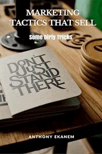 Marketing Tactics that Sell - Anthony Ekanem - ebook