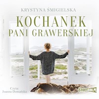 Kochanek pani Grawerskiej - Krystyna Śmigielska - audiobook