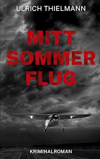Mittsommerflug - Ulrich Thielmann - ebook