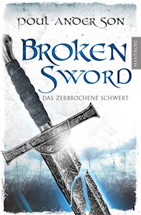 Broken Sword - Das zerbrochene Schwert - Poul Anderson - ebook
